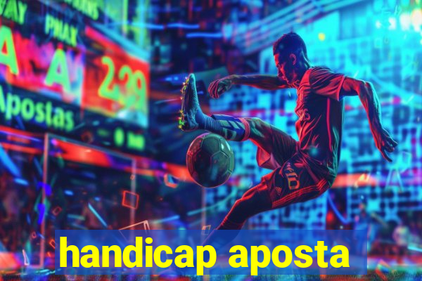 handicap aposta